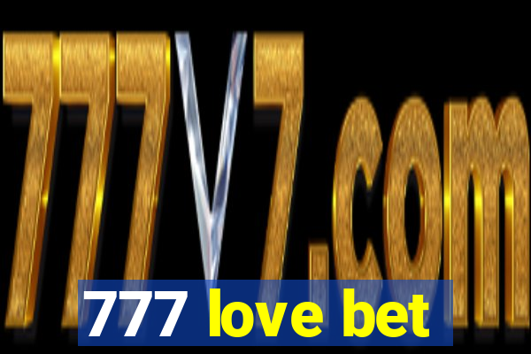 777 love bet